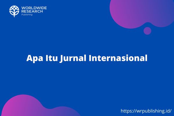 Apa Itu Jurnal Internasional