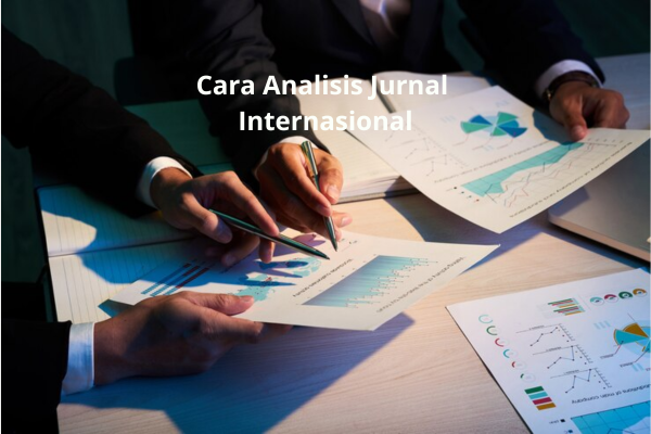 Cara Analisis Jurnal Internasional