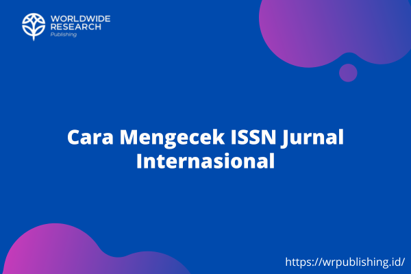 Cara Mengecek ISSN Jurnal Internasional