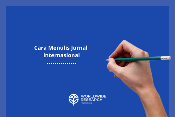 Cara Menulis Jurnal Internasional