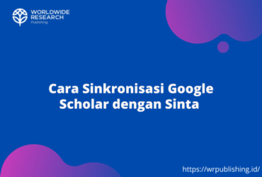 Cara Sinkronisasi Google Scholar dengan Sinta