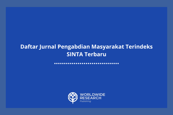 Daftar Jurnal Pengabdian Masyarakat Terindeks SINTA Terbaru