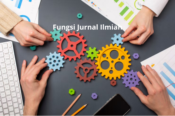 Fungsi Jurnal Ilmiah