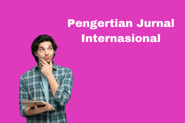 Pengertian Jurnal Internasional