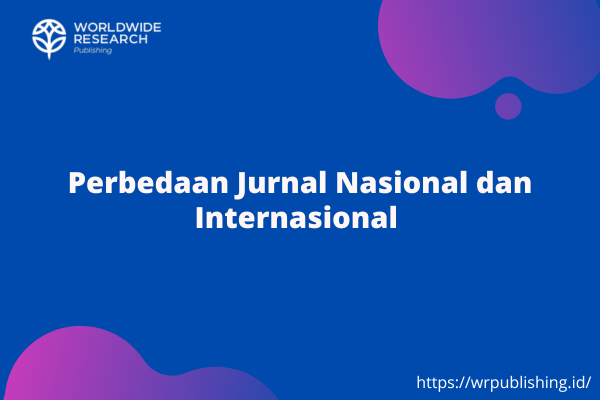 Perbedaan Jurnal Nasional dan Internasional