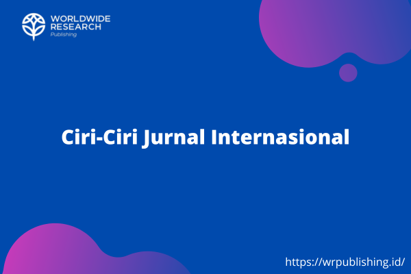 Ciri-Ciri Jurnal Internasional