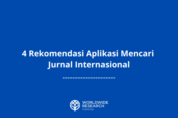 4 Rekomendasi Aplikasi Mencari Jurnal Internasional