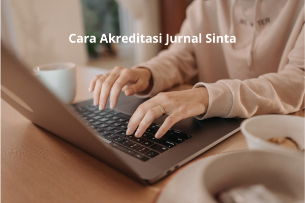 Cara Akreditasi Jurnal Sinta