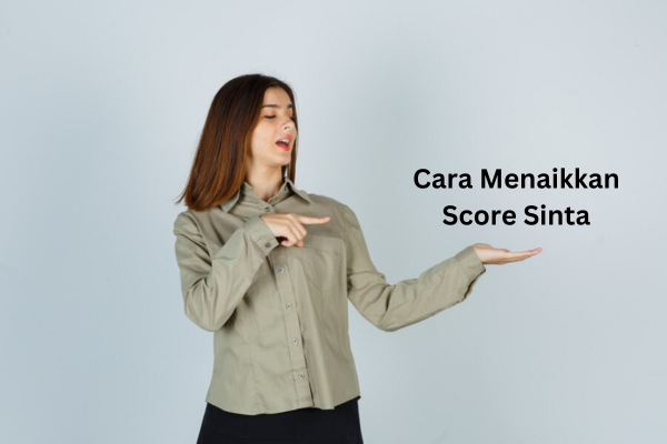 Cara Menaikkan Score Sinta