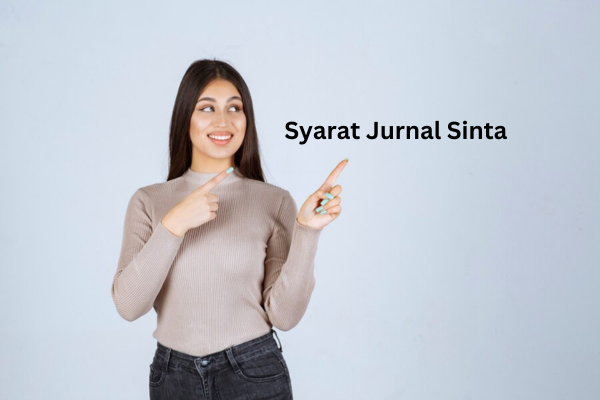 Kriteria Jurnal Sinta dan Syarat Jurnal Sinta