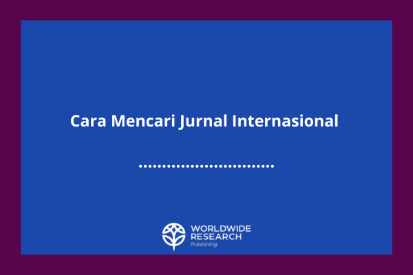 Cara Mencari Jurnal Internasional 