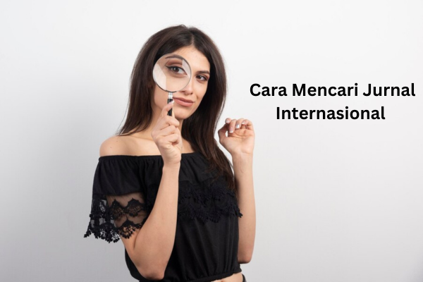 Cara Mencari Jurnal Internasional 