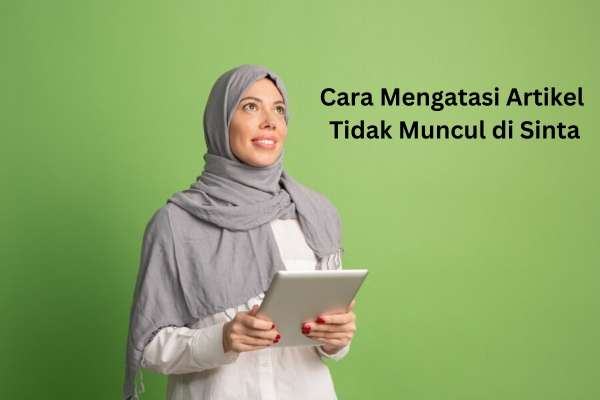 Cara Mengatasi Artikel Tidak Muncul di Sinta