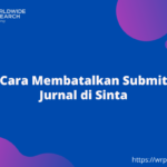 Cara Membatalkan Submit Jurnal di Sinta