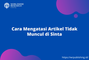 Cara Mengatasi Artikel Tidak Muncul di Sinta