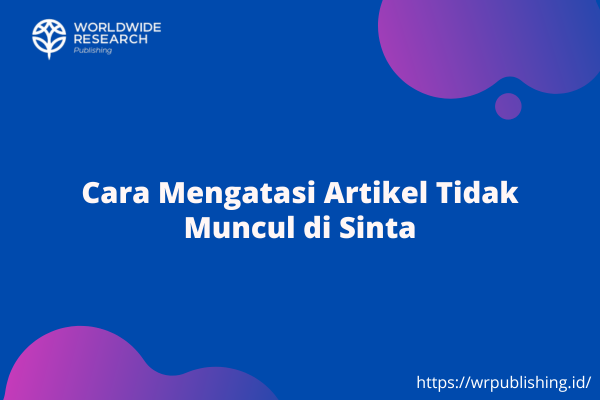 Cara Mengatasi Artikel Tidak Muncul di Sinta