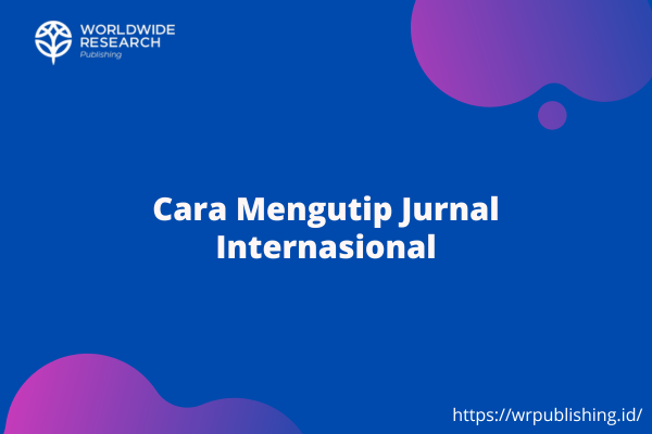 Cara Mengutip Jurnal Internasional