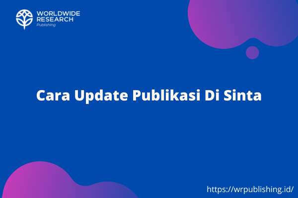 Cara Update Publikasi Di Sinta