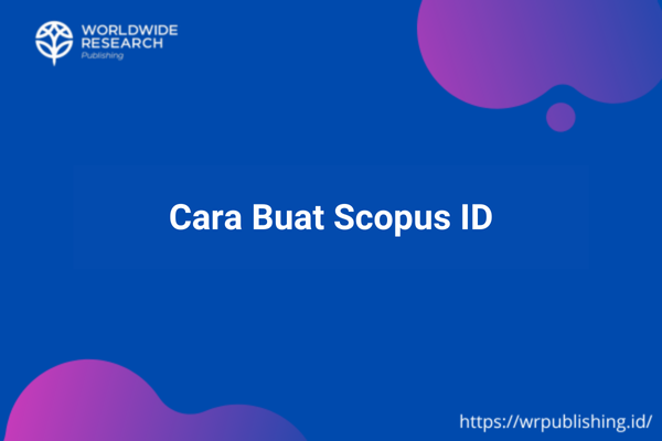 Cara Buat Scopus ID