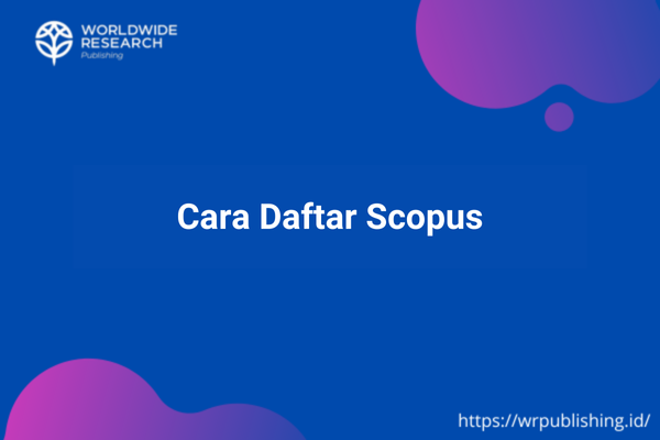 Cara Daftar Scopus