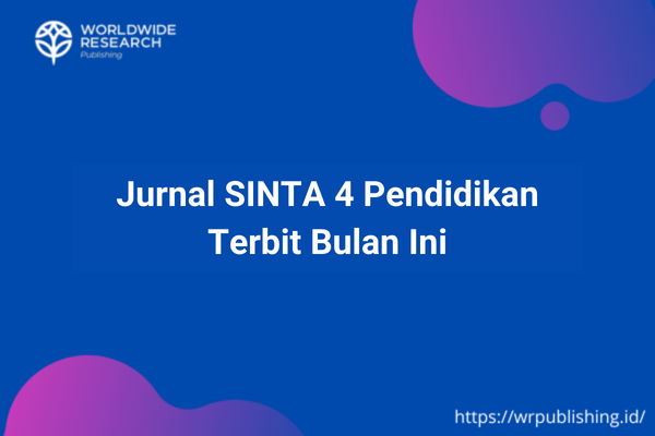 Jurnal SINTA 4 Pendidikan Terbit Bulan Ini