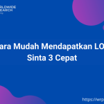 Cara Mudah Mendapatkan LOA Sinta 3 Cepat