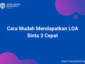Cara Mudah Mendapatkan LOA Sinta 3 Cepat