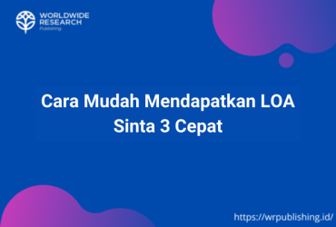 Cara Mudah Mendapatkan LOA Sinta 3 Cepat
