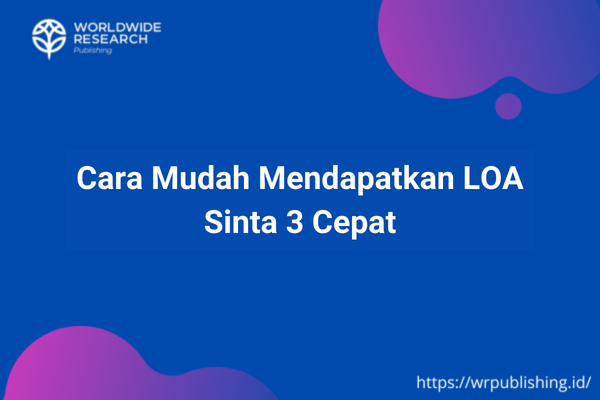 Cara Mudah Mendapatkan LOA Sinta 3 Cepat