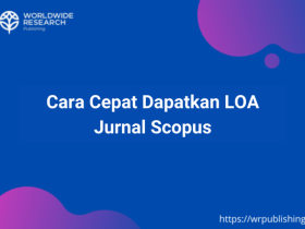 Cara Cepat Dapatkan LOA Jurnal Scopus
