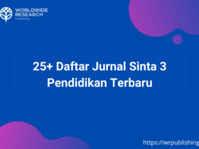 25+ Daftar Jurnal Sinta 3 Pendidikan Terbaru Cepat Terbit (Slot Terbatas)